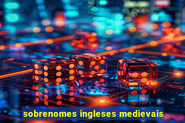 sobrenomes ingleses medievais